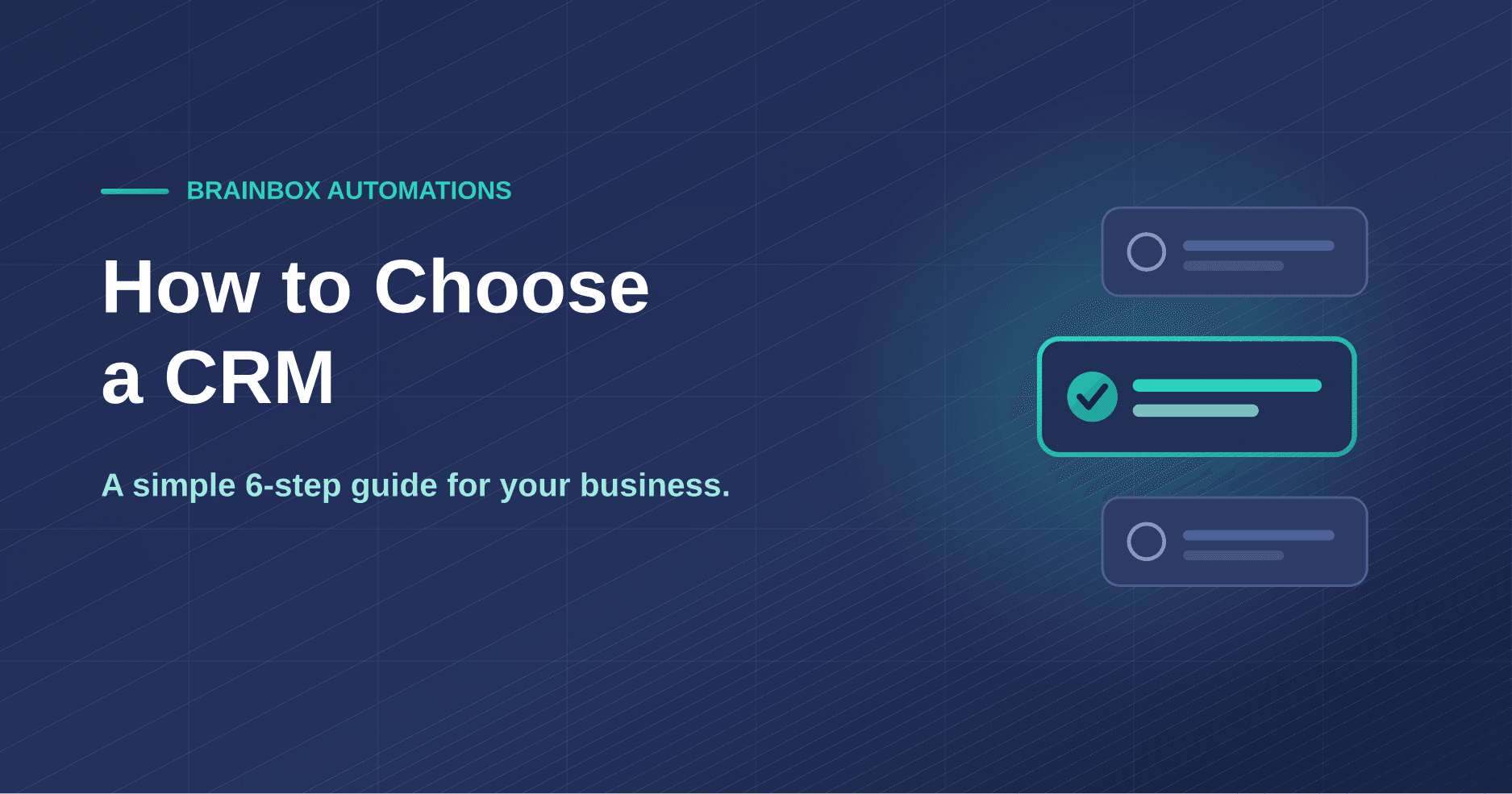 How to choose a CRM, a simple 6-step guide for your business